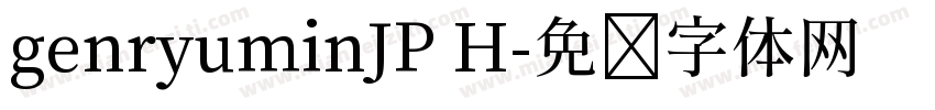 genryuminJP H字体转换